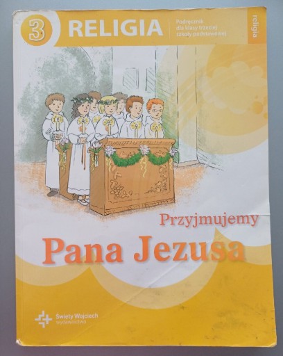 Zdjęcie oferty: Religia, kl.3, Przyjmujemy Pana Jezusa