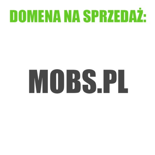 Zdjęcie oferty: Sprzedam domenę mobs.pl