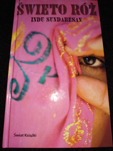 Zdjęcie oferty: Święto róż Indu Sundaresan książka