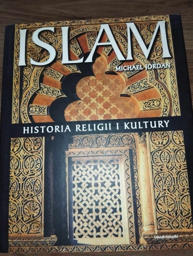 Zdjęcie oferty: ISLAM Historia religii i kultury MICHAEL JORDAN