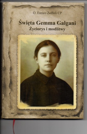 Zdjęcie oferty: Święta Gemma Galgani. Życiorys i modlitwy