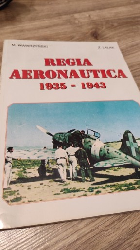 Zdjęcie oferty: Regia Aeronautica 1935  1943 M.Wawrzyński Z.Lalak