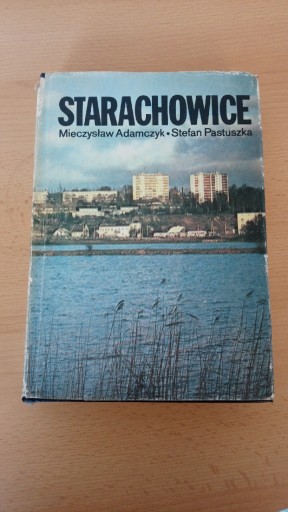Zdjęcie oferty: Starachowice, zarys dziejów. Książka historyczna