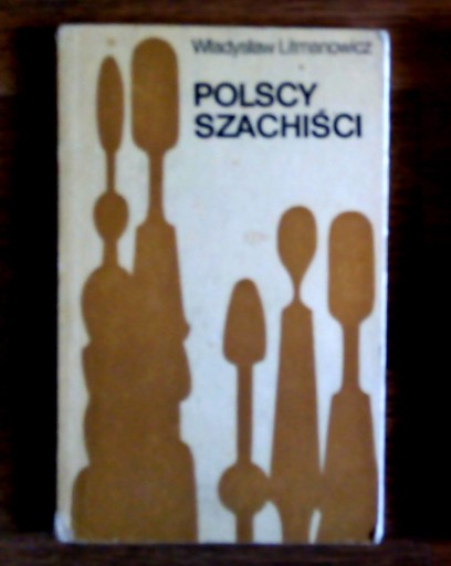 Zdjęcie oferty: Polscy szachiści 1945 - 1975. Wł.Litmanowicz