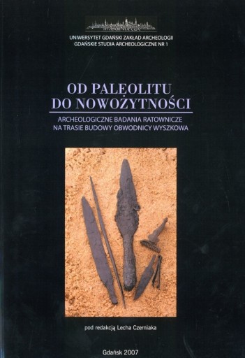 Zdjęcie oferty: Od paleolitu do nowożytności: archeologiczne badan