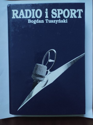 Zdjęcie oferty: Książka Radio i Sport. 1993r. Bogdan Tuszyński 