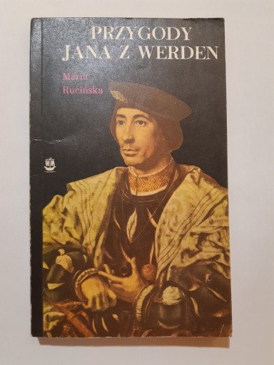 Zdjęcie oferty: Maria Rucińska Przygody Jana z Werden 1975r wyd 1