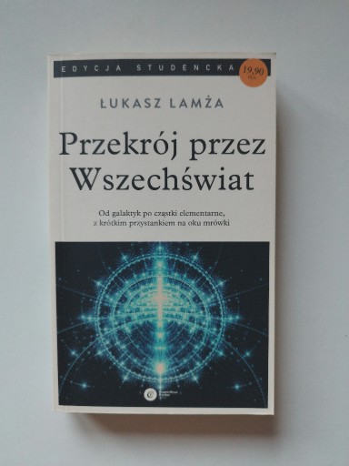 Zdjęcie oferty: Przekrój przez Wszechświat - Łukasz Lamża