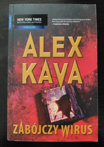 Zdjęcie oferty: Alex Kava Zabójczy wirus