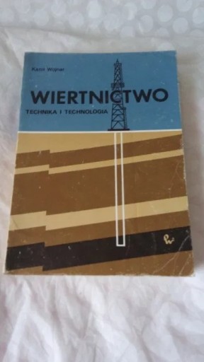 Zdjęcie oferty: Karol Wojnar wiertnictwo technika i technologia