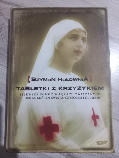 Zdjęcie oferty: "Tabletki z krzyżykiem" Szymon Hołownia