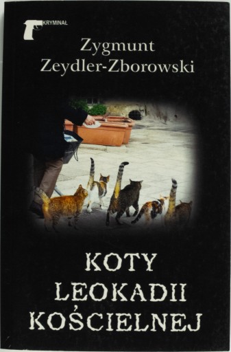 Zdjęcie oferty: Koty Leokadii Kościelnej Zygmunt Zeydler-Zborowski