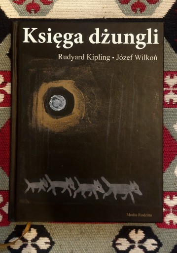 Zdjęcie oferty: KSIĘGA DŻUNGLI, Rudyard Kipling, il. Józef Wilkoń (okładka z wilkami!) 