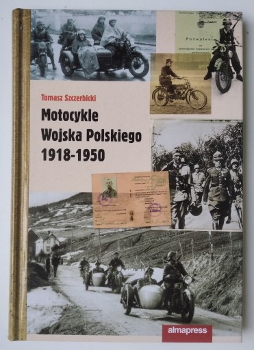 Zdjęcie oferty: Motocykle Wojska Polskiego 1918-1950 Szczerbicki 