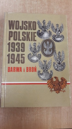 Zdjęcie oferty: Wojsko polskie 39-45 barwa i broń  