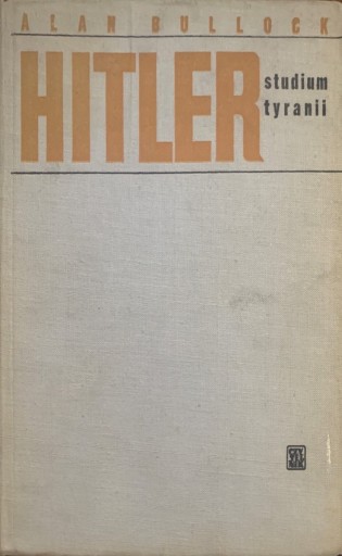 Zdjęcie oferty: Hitler studium tyranii Alan Bullock