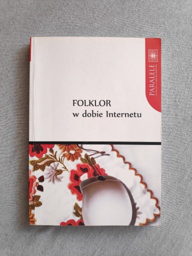 Zdjęcie oferty: "Folklor w dobie Internetu" - Gabriela Gańczarczyk