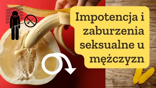 Zdjęcie oferty: IMPOTENCJA i zaburzenia SEKSUALNE MĘŻCZYŹNI poradn