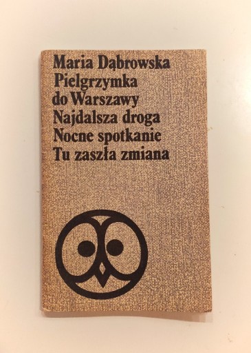 Zdjęcie oferty: Maria Dąbrowska "pielgrzymka do Warszawy..."