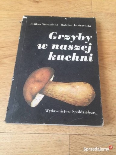 Zdjęcie oferty: Książka Grzyby w naszej kuchni.