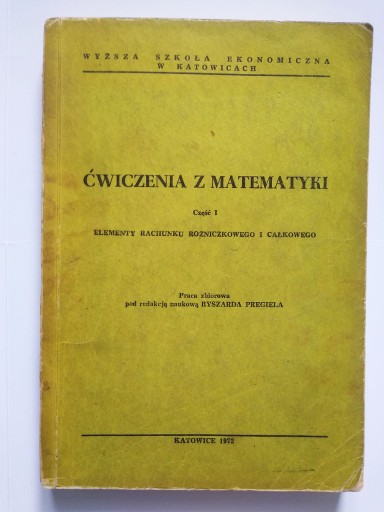 Zdjęcie oferty: Pregiel ĆWICZENIA Z MATEMATYKI całki róźniczki 72r