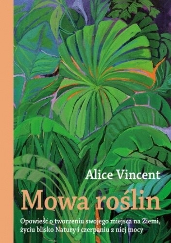 Zdjęcie oferty: Mowa roślin Alice Vincent