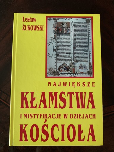 Zdjęcie oferty: Największe kłamstwa i mistyfikacje w dziejach kosc