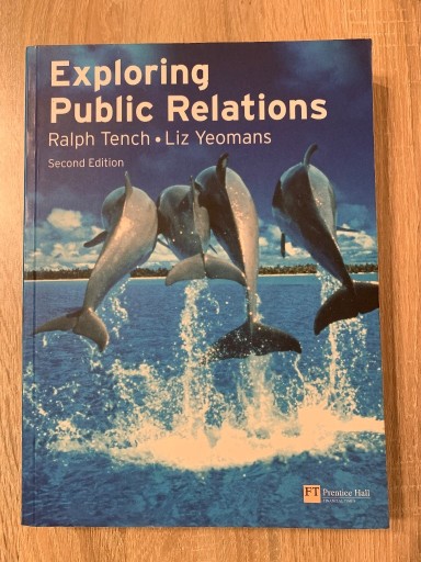 Zdjęcie oferty: Exploring Public Relations - R. Tench, L. Yeomans