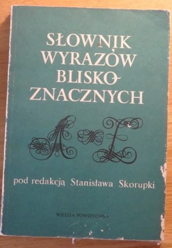 Zdjęcie oferty: Słownik Wyrazów Bliskoznacznych - Stanisław Skorup