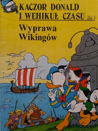 Zdjęcie oferty: Kaczor Donald i wehikuł czasu. Wyprawa Wikingów 