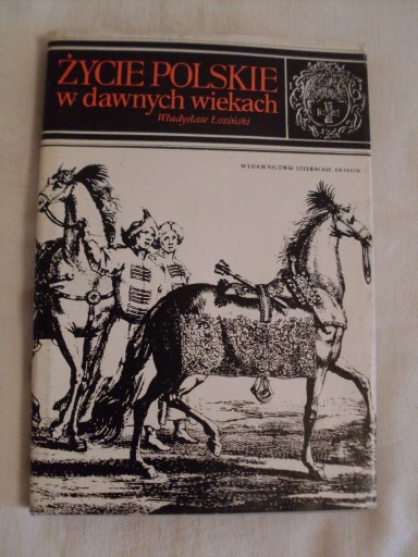Zdjęcie oferty: Łoziński Życie polskie w dawnych wiekach