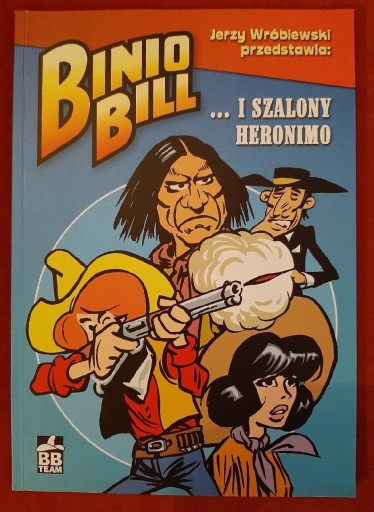 Zdjęcie oferty: Binio Bill - ... i Szalony Heronimo - unikat!!