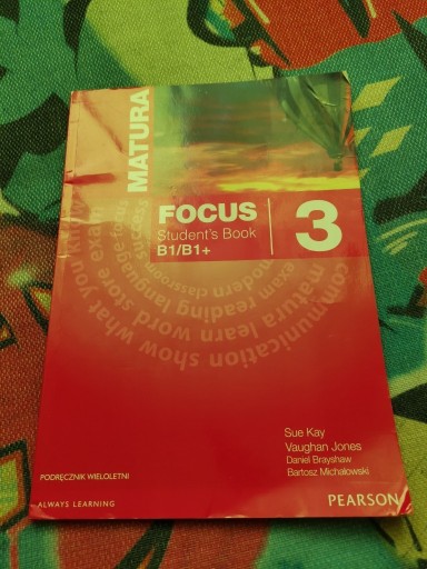Zdjęcie oferty: Matura Focus Student Book B1/B1+ 3