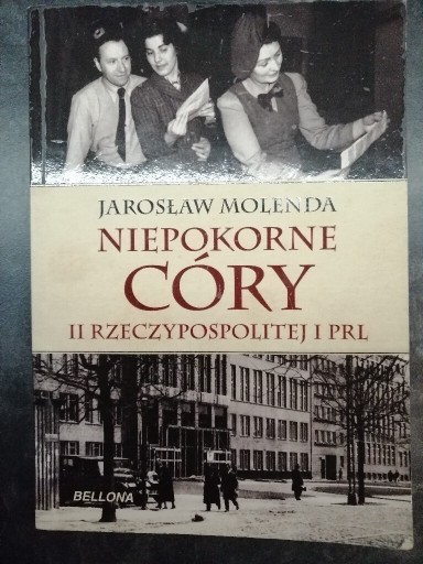Zdjęcie oferty: Książka Niepokorne córy II Rzecz Jarosław molenda 