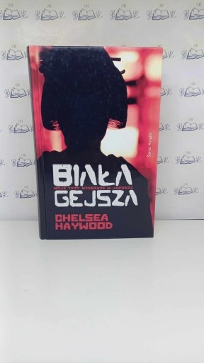 Zdjęcie oferty: Biała gejsza Chelsea Haywood