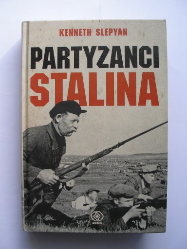 Zdjęcie oferty: Partyzanci Stalina Kenneth Slepyan