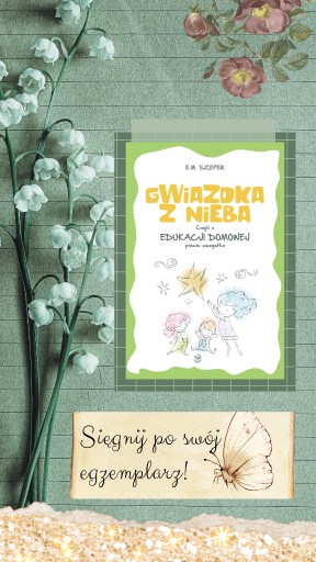 Zdjęcie oferty: "Gwiazdka z nieba" czyli o edukacji domowej ...