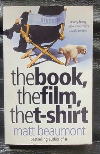 Zdjęcie oferty: THE BOOK, THE FILM, THE T-SHIRT Matt Beaumont ang