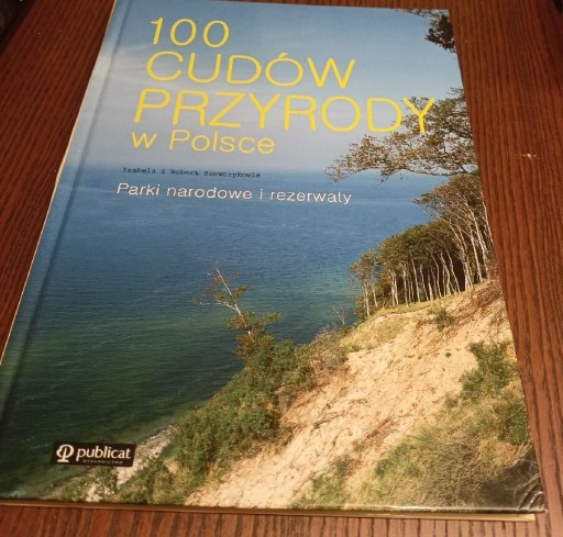 Zdjęcie oferty: 100 cudów przyrody w Polsce Szewczykowie