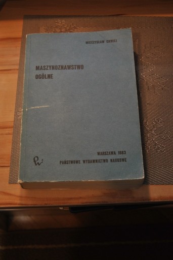 Zdjęcie oferty: Maszynoznawstwo ogólne. Mieczysław Chwiej