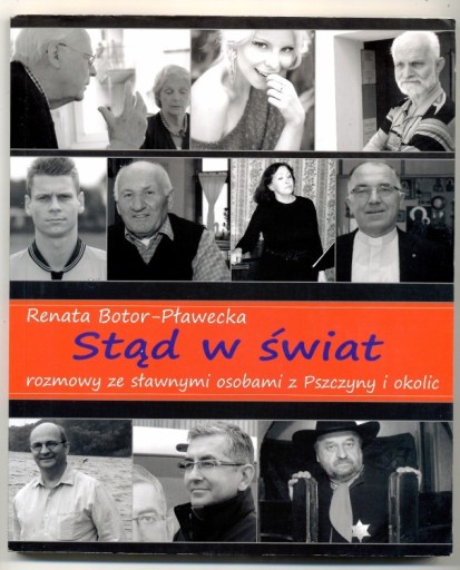 Zdjęcie oferty: Stąd w świat - Renata Botor-Pławecka 2013