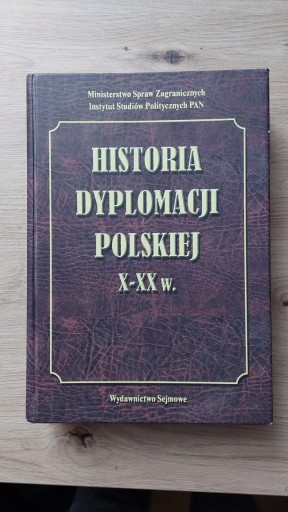 Zdjęcie oferty: Historia dyplomacji Polskiej X-XX w. z autografem!