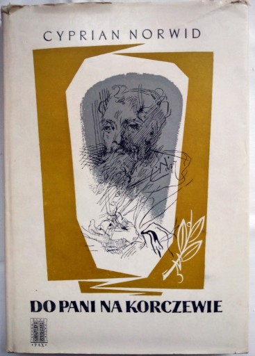 Zdjęcie oferty: Cyprian Norwid. Do Pani na Korczewie. PAX 1963