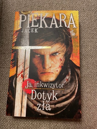 Zdjęcie oferty: Ja inkwizytor Dotyk zła, Jacek Piekara