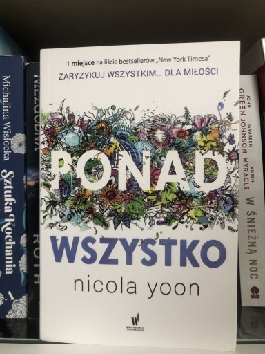 Zdjęcie oferty: BESTSELLER aut. Nicola Yoon "Ponad Wszystko"