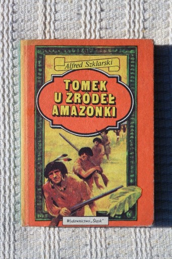 Zdjęcie oferty: A. Szklarski - Tomek u źródeł Amazonki - st. bdb