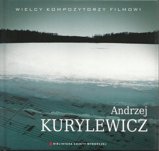 Zdjęcie oferty: Andrzej Kurylewicz Wielcy Kompozytorzy Filmowi CD
