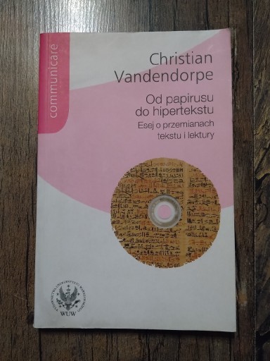 Zdjęcie oferty: Od papirusu do hipertekstu - Christian Vandendorpe