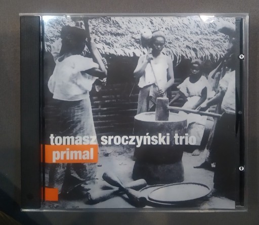 Zdjęcie oferty: Tomasz Sroczyński Trio Primal CD NOWA