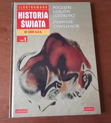 Zdjęcie oferty: Ilustrowana historia świata do 2350 p.n.e. - tom 1